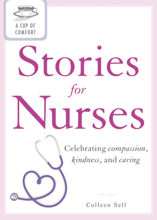 Cover image: A Cup of Comfort Stories for Nurses 9781440537448