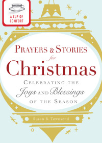Cover image: A Cup of Comfort Prayers and Stories for Christmas 9781440537554