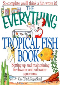 Cover image: The Everything Tropical Fish Book 9781580623438