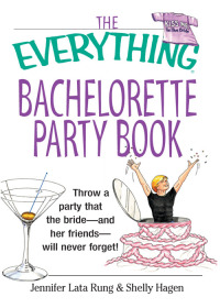 Cover image: The Everything Bachelorette Party Book 9781580629645