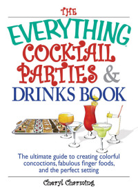 Cover image: The Everything Cocktail Parties And Drinks Book 9781593373900