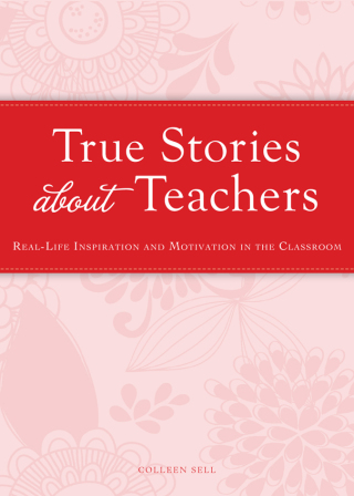 Cover image: True Stories about Teachers 9781440538308