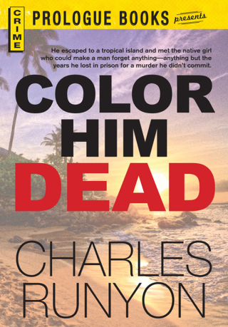 Cover image: Color Him Dead 9781440539886