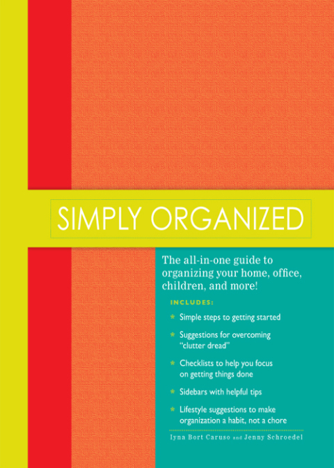 Simply Organized: The all-in-one guide to organizing your home, office, children, and more! - FULL INSTANT DOWNLOAD | PDF DOCX EPUB