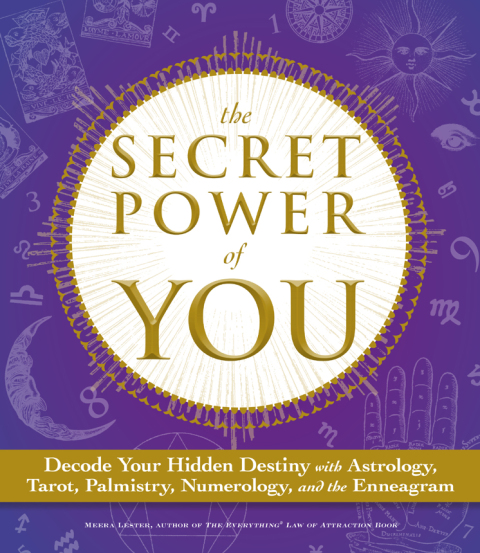 The Secret Power of You: Decode Your Hidden Destiny with Astrology, Tarot, Palmistry, Numerology, and the Enneagram - FULL INSTANT DOWNLOAD | PDF DOCX EPUB