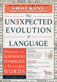 Cover image: The Unexpected Evolution of Language 9781440542787