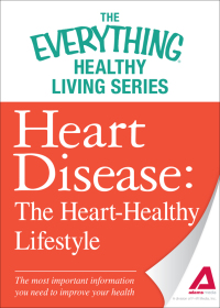 Cover image: Heart Disease: The Heart-Healthy Lifestyle