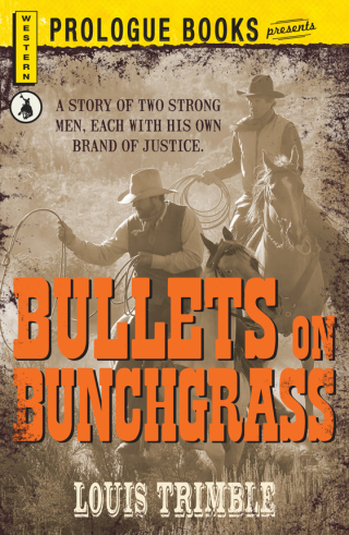 Cover image: Bullets on Bunchgrass 9780754072706.0