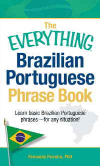 Cover image: The Everything Brazilian Portuguese Phrase Book 9781440555275
