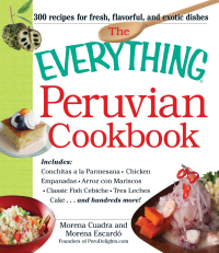 Cover image: The Everything Peruvian Cookbook 9781440556777