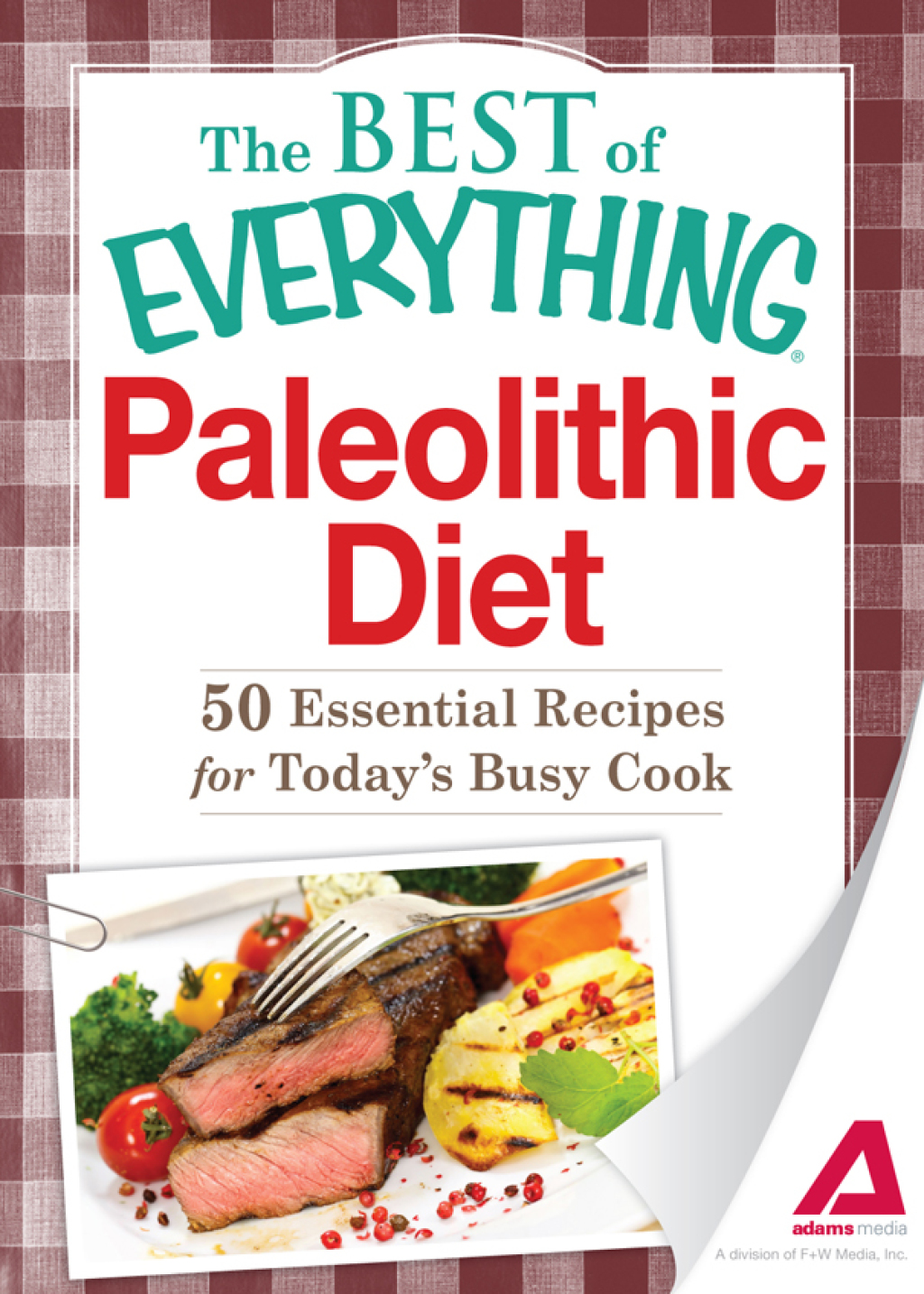 Paleolithic Diet 50 Essential Recipes for Today’s Busy Cook