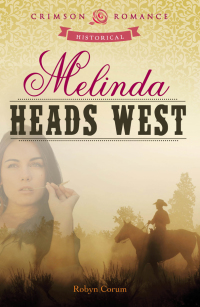 Cover image: Melinda Heads West 9781440558542