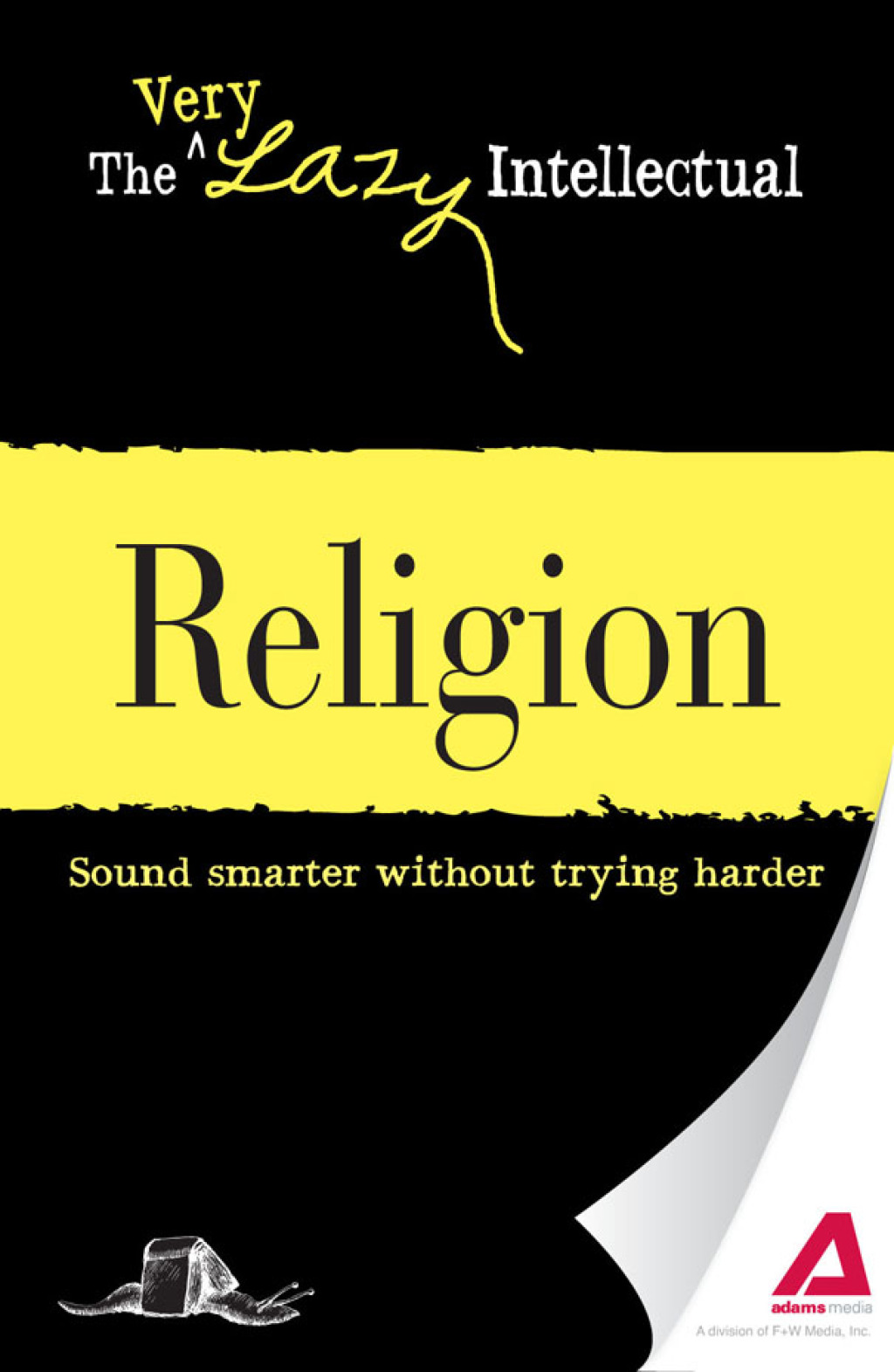 Religion Sound smarter without trying harder