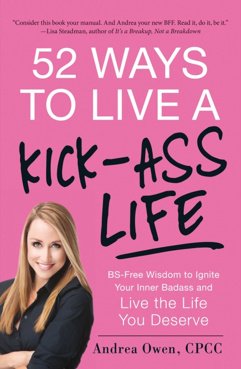 52 Ways to Live a Kick-Ass Life: BS-Free Wisdom to Ignite Your Inner Badass and Live the Life You Deserve - FULL INSTANT DOWNLOAD | PDF DOCX EPUB