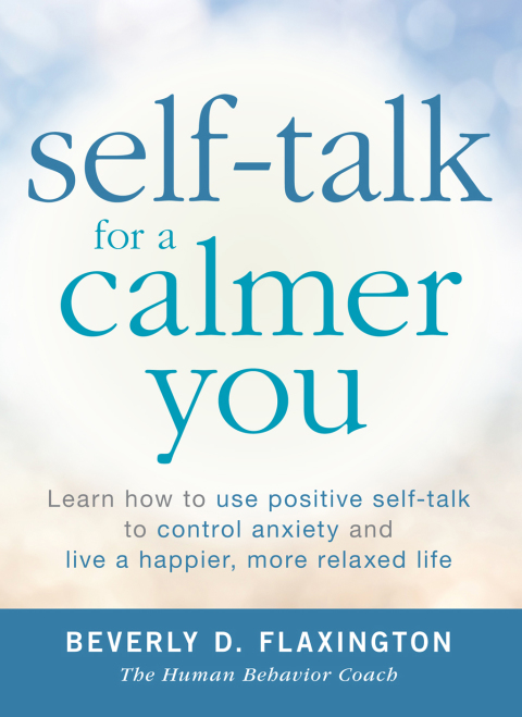 Self-Talk for a Calmer You : Learn how to use positive self-talk to control anxiety and live a happier, more relaxed life - FULL INSTANT DOWNLOAD | PDF DOCX EPUB