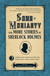 Cover image: Sons of Moriarty and More Stories of Sherlock Holmes 9781440582721