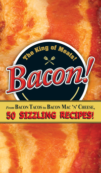 Cover image: Bacon! 9781440565342