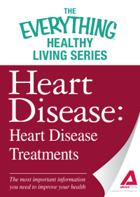 Cover image: Heart Disease: Heart Disease Treatments