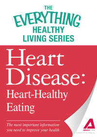 Cover image: Heart Disease: Heart-Healthy Eating