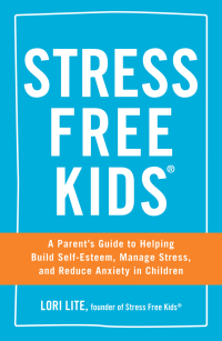 Cover image: Stress Free Kids 9781440567513