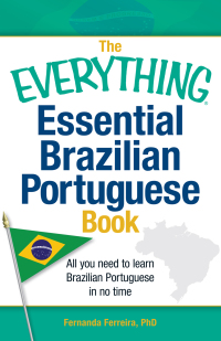 Cover image: The Everything Essential Brazilian Portuguese Book 9781440567544