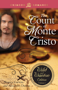 Cover image: The Count Of Monte Cristo: The Wild And Wanton Edition Volume 3 9781440568879