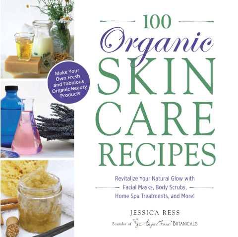 100 Organic Skincare Recipes: Make Your Own Fresh and Fabulous Organic Beauty Products - FULL INSTANT DOWNLOAD | PDF DOCX EPUB