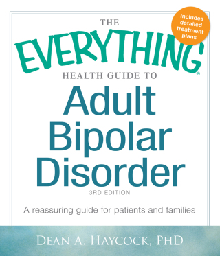 Cover image: The Everything Health Guide to Adult Bipolar Disorder 3rd edition 9781440570131