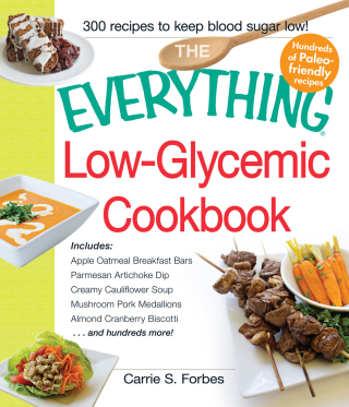 Cover image: The Everything Low-Glycemic Cookbook 9781440570865