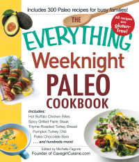 Cover image: The Everything Weeknight Paleo Cookbook 9781440572296