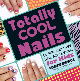 Cover image: Totally Cool Nails 9781440572418