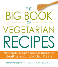 Cover image: The Big Book of Vegetarian Recipes 9781440572579
