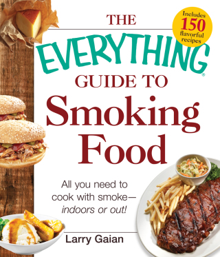 Cover image: The Everything Guide to Smoking Food 9781440572982
