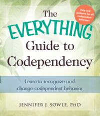 Cover image: The Everything Guide to Codependency 9781440573903