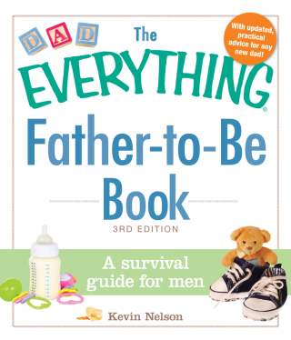 Cover image: The Everything Father-to-Be Book 3rd edition 9781440574443