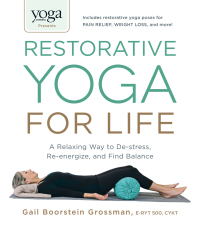 Cover image: Yoga Journal Presents Restorative Yoga for Life 9781440575204