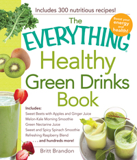 Cover image: The Everything Healthy Green Drinks Book 9781440576942