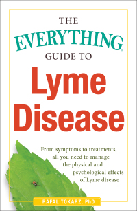 Cover image: The Everything Guide To Lyme Disease 9781440577093