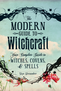Cover image: The Modern Guide to Witchcraft 9781440580024