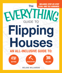 Cover image: The Everything Guide to Flipping Houses 9781440583780