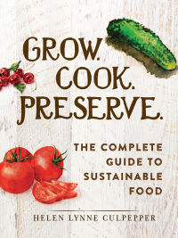 Cover image: Grow. Cook. Preserve. 9781440584817