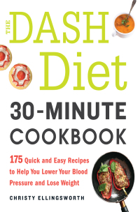 Cover image: The DASH Diet 30-Minute Cookbook 9781440590726