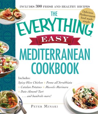 Cover image: The Everything Easy Mediterranean Cookbook 9781440592409