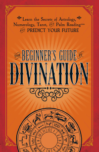 Cover image: The Beginner's Guide to Divination 9781440594823