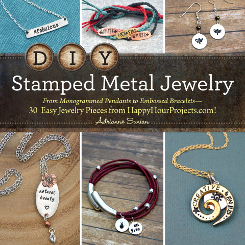 DIY Stamped Metal Jewelry: From Monogrammed Pendants to Embossed Bracelets--30 Easy Jewelry Pieces from HappyHourProjects.com! - FULL INSTANT DOWNLOAD | PDF DOCX EPUB