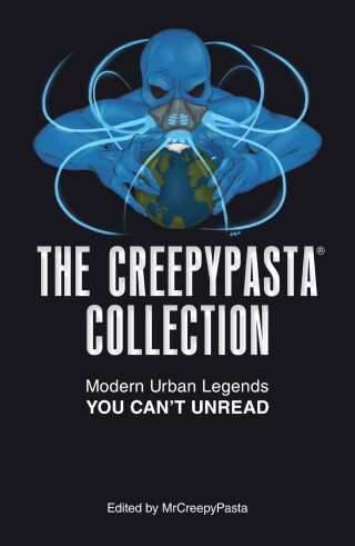 Cover image: The Creepypasta Collection 9781440597909