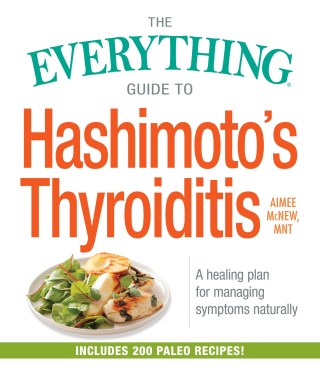 Cover image: The Everything Guide to Hashimoto's Thyroiditis 9781440598142