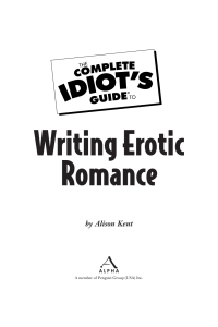 Cover image: The Complete Idiot's Guide to Writing Erotic Romance 9781592575466