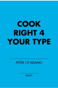 Cover image: Cook Right 4 Your Type 9780425173299