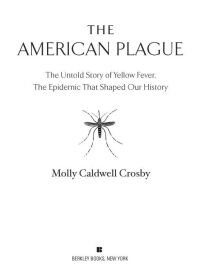 Cover image: The American Plague 9780425217757